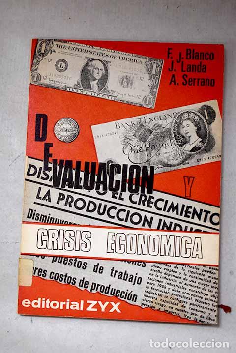 Libros: Devaluaci&oacute;n y crisis econ&oacute;mica.- Blanco, Francisco Javier
