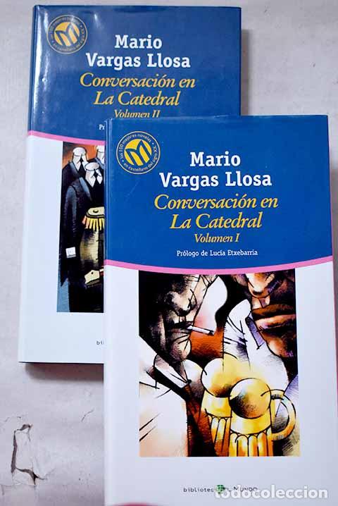 Libros: Conversaci&oacute;n en la catedral.- Vargas Llosa, Mario
