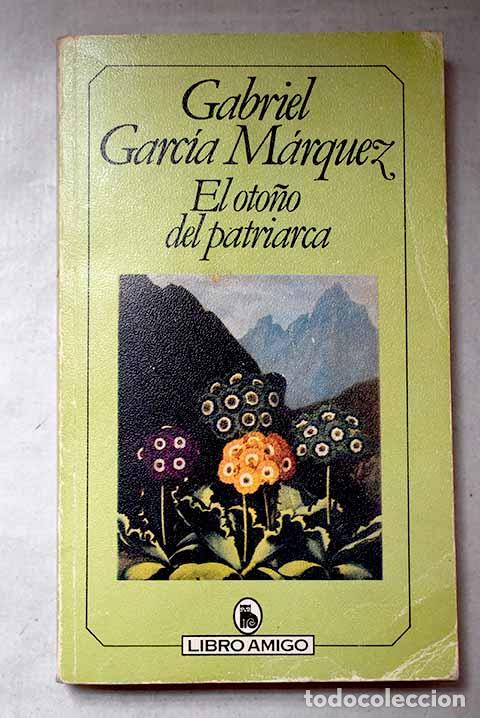 Libros: El oto&ntilde;o del patriarca.- Garc&iacute;a M&aacute;rquez, Gabriel