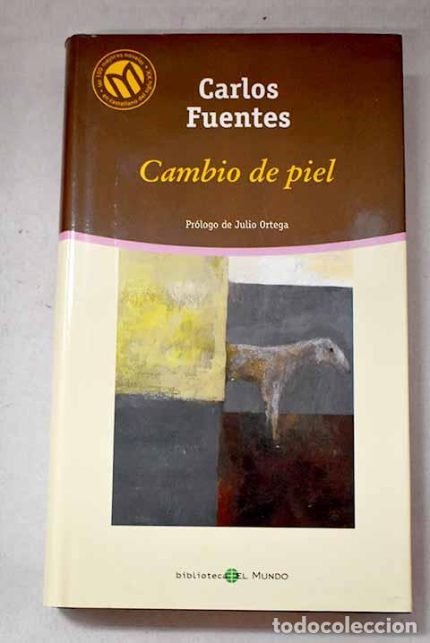 Libros: Cambio de piel: Fuentes, Carlos.- Fuentes, Carlos