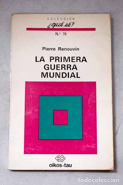 Libros: La primera guerra mundial.- Renouvin, Pierre