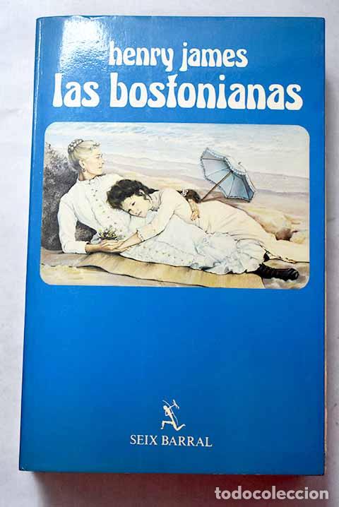 Libros: Las bostonianas: James, Henry.- James, Henry