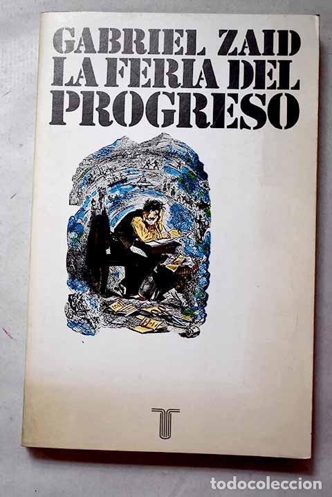Libros: La feria del progreso.- Zaid, Gabriel