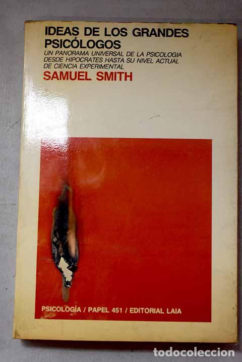 Libros: Ideas de los grandes psic&oacute;logos.- Smith, Samuel