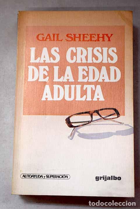 Libros: Las crisis de la edad adulta.- Sheehy, Gail