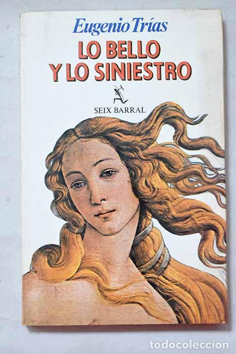 Libros: Lo bello y lo siniestro.- Tr&iacute;as, Eugenio