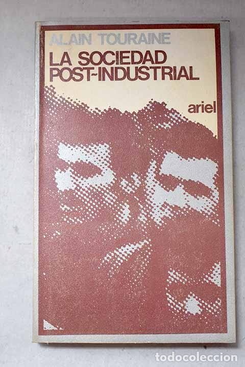 Libros: La sociedad post-industrial.- Touraine, Alain