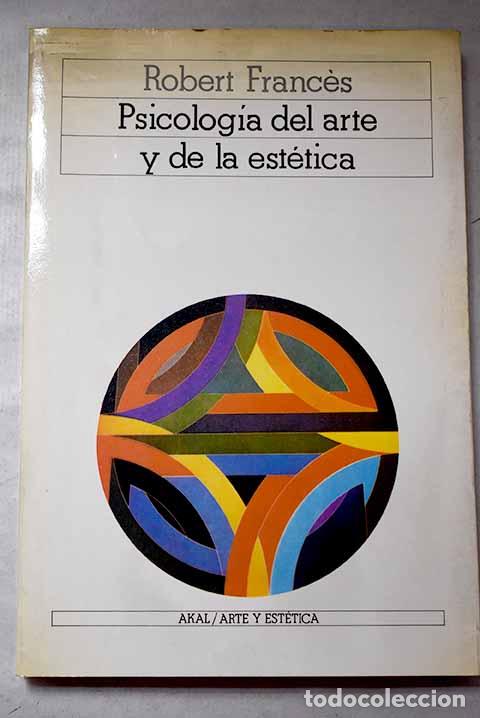 books: Psicolog&iacute;a del arte y de la est&eacute;tica.- Frances, Robert