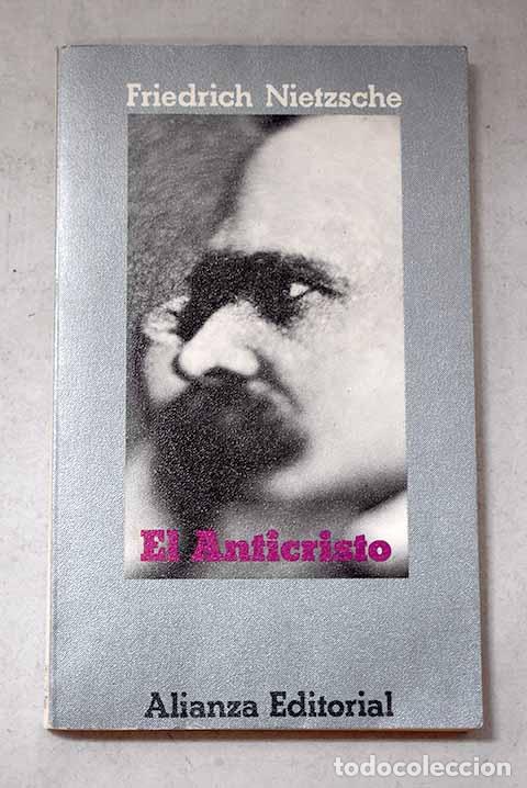 books: El anticristo: maldici&oacute;n sobre el cristianismo.- Nietzsche, Friedrich