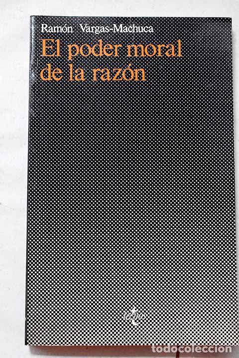books: El poder moral de la raz&oacute;n: la filosof&iacute;a de Gramsci.- Vargas-Machuca Ortega, Ram&oacute;n