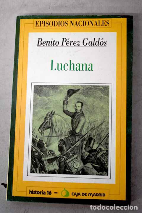 B&uuml;cher: Luchana: P&eacute;rez Gald&oacute;s, Benito.- P&eacute;rez Gald&oacute;s, Benito