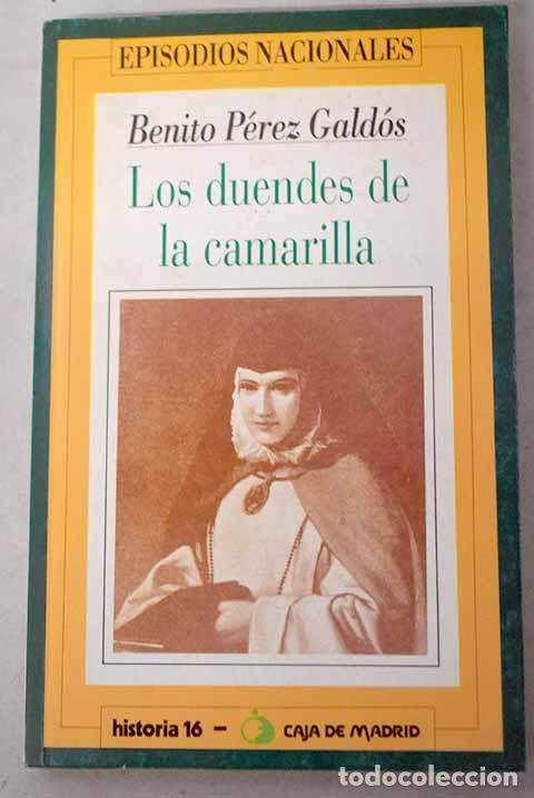 B&uuml;cher: Los duendes de la camarilla.- P&eacute;rez Gald&oacute;s, Benito