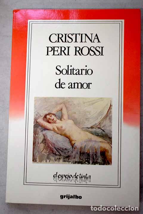 B&uuml;cher: Solitario de amor: Peri Rossi, Cristina.- Peri Rossi, Cristina
