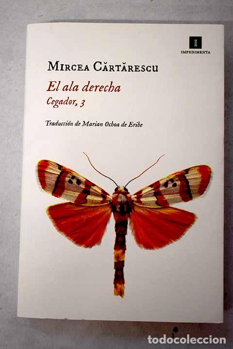B&uuml;cher: El ala derecha: Cartarescu, Mircea.- Cartarescu, Mircea