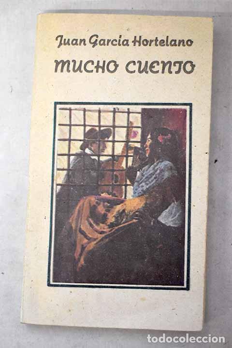 B&uuml;cher: Mucho cuento: Garc&iacute;a Hortelano, Juan.- Garc&iacute;a Hortelano, Juan