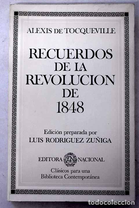 Libros: Recuerdos de la revoluci&oacute;n de 1848.- Tocqueville, Alexis de