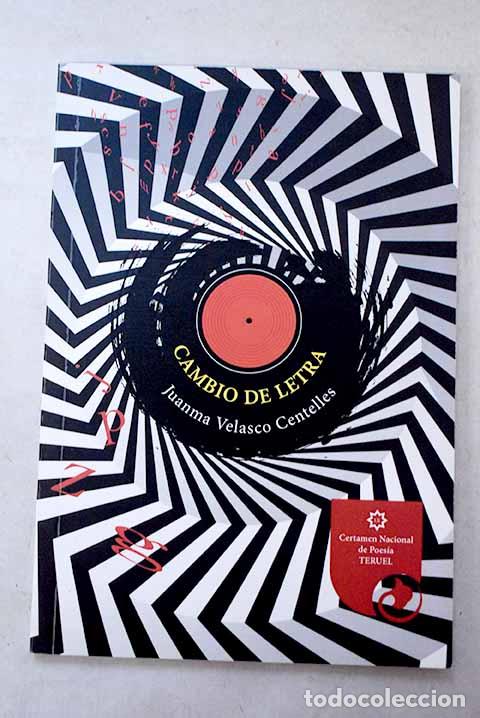 Libros: Cambio de letra: Velasco, Juanma.- Velasco, Juanma