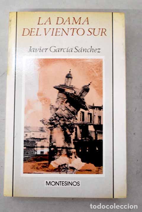 Libros: La dama del viento sur.- Garc&iacute;a S&aacute;nchez, Javier