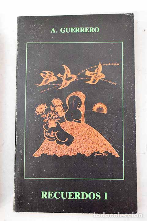 Libros: Recuerdos I: Guerrero, A..- Guerrero, A.