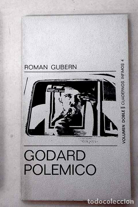 Libros: Godard pol&eacute;mico: Gubern, Rom&aacute;n.- Gubern, Rom&aacute;n