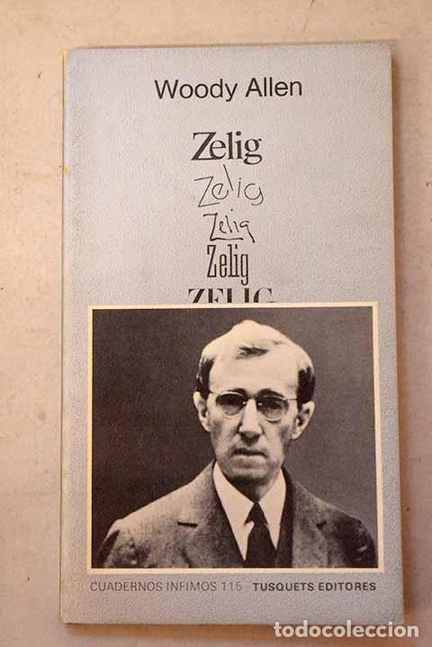 Libros: Zelig: Allen, Woody: Tusquets..- Allen, Woody