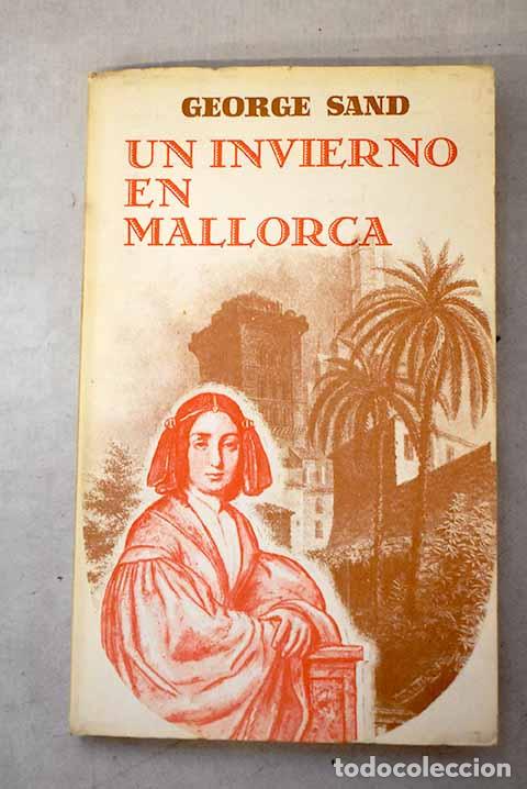Libros: Un invierno en Mallorca: (1838-1839).- Sand, George