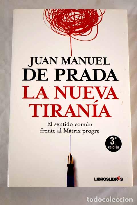 Libros: La nueva tiran&iacute;a - Prada, Juan Manuel de - Foto 2