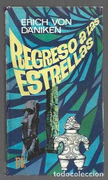 Libros: REGRESO A LAS ESTRELLAS - DANIKEN, ERICH VON - Foto 1