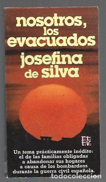 Libros: NOSOTROS, LOS EVACUADOS - SILVA, JOSEFINA DE - Foto 1
