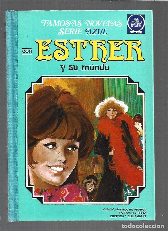 Libri di seconda mano: FAMOSAS NOVELAS CON ESTHER Y SU MUNDO 1: CANDY, MODELO EN APUROS / LA FAMILIA FELIZ / CRISTINA Y SUS