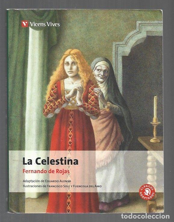 Libri di seconda mano: CELESTINA - LA - ROJAS, FERNANDO DE (ADAPTACION DE EDUARDO ALONSO / ILUSTRACIONES DE FRANCISCO SOLE