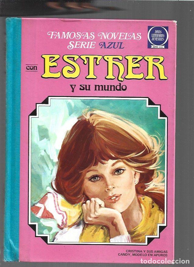 B&uuml;cher: FAMOSAS NOVELAS CON ESTHER Y SU MUNDO 3: CRISTINA Y SUS AMIGAS / CANDY, MODELO EN APUROS - CAMPOS, P