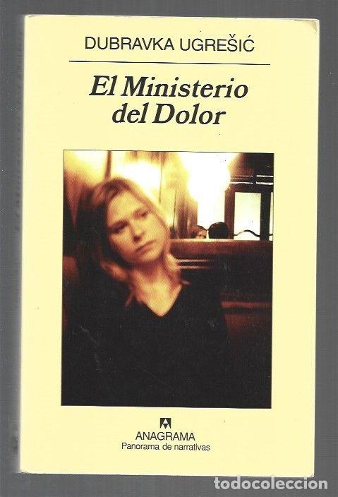 Livres: MINISTERIO DEL DOLOR - EL - UGRESIC, DUBRAVKA