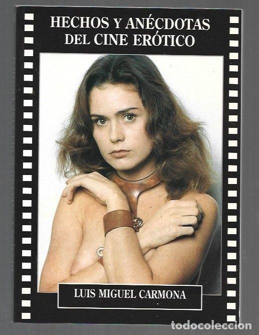 Livres: HECHOS Y ANECDOTAS DEL CINE EROTICO - CARMONA, LUIS MIGUEL