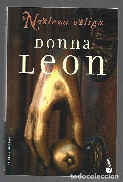 Libros: NOBLEZA OBLIGA - LEON, DONNA - Foto 1