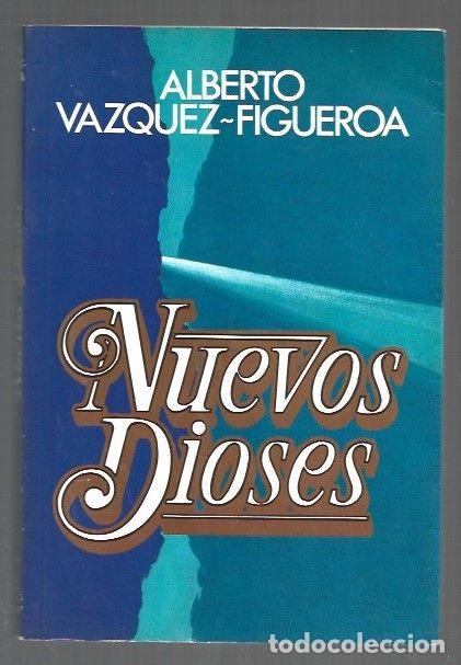Libros: NUEVOS DIOSES - VAZQUEZ-FIGUEROA, ALBERTO - Foto 1