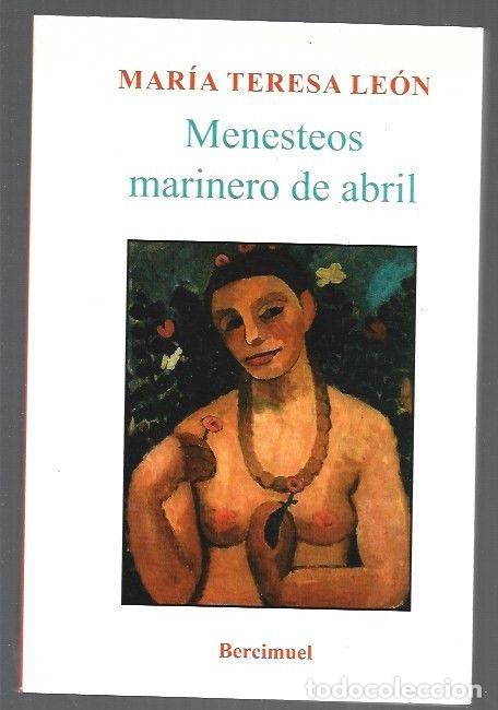 Libros: MENESTEOS, MARINERO DE ABRIL - LEON, MARIA TERESA