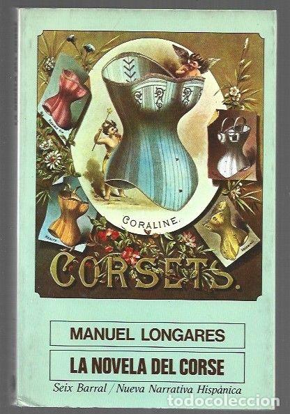 Libros: NOVELA DEL CORSE - LA - LONGARES, MANUEL - Foto 1