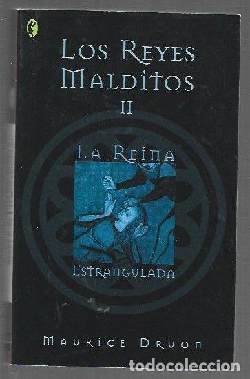 B&uuml;cher: REINA ESTRANGULADA - LA. LOS REYES MALDITOS II - DRUON, MAURICE