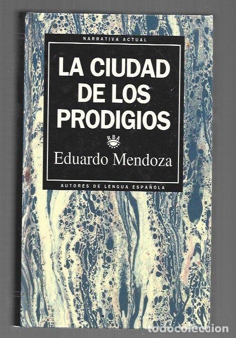 Libros: CIUDAD DE LOS PRODIGIOS - LA - MENDOZA, EDUARDO - Foto 1