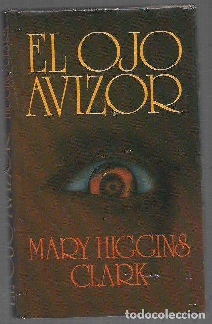 Libros: OJO AVIZOR - EL - CLARK, MARY HIGGINS - Foto 1