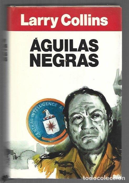 Libros: AGUILAS NEGRAS - COLLINS, LARRY - Foto 1