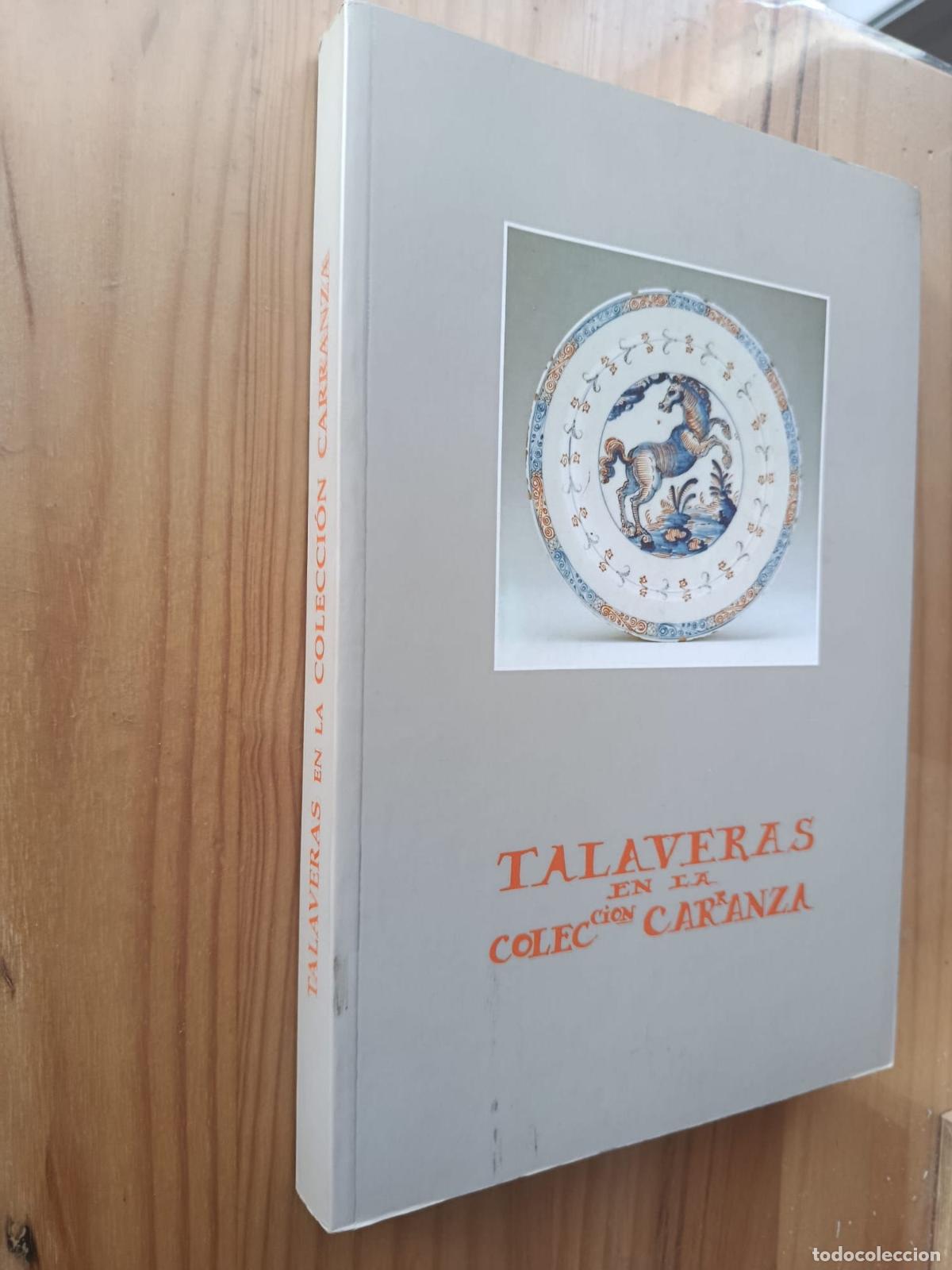 books: Talaveras en la coleccion Carranza, Cat&aacute;lago - VVAA