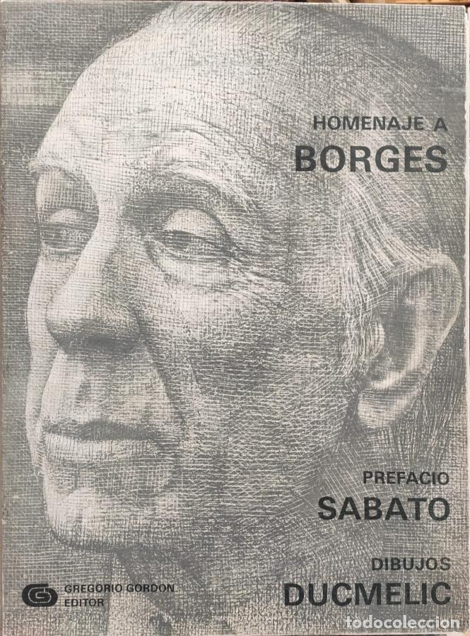 Libri di seconda mano: HOMENAJE A BORGES - Prefacio S&aacute;bato. Dibujos Ducmelic