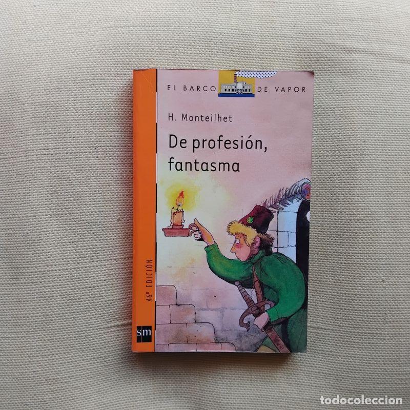 Libros: De profesi&oacute;n, fantasma - H. Monteilhet