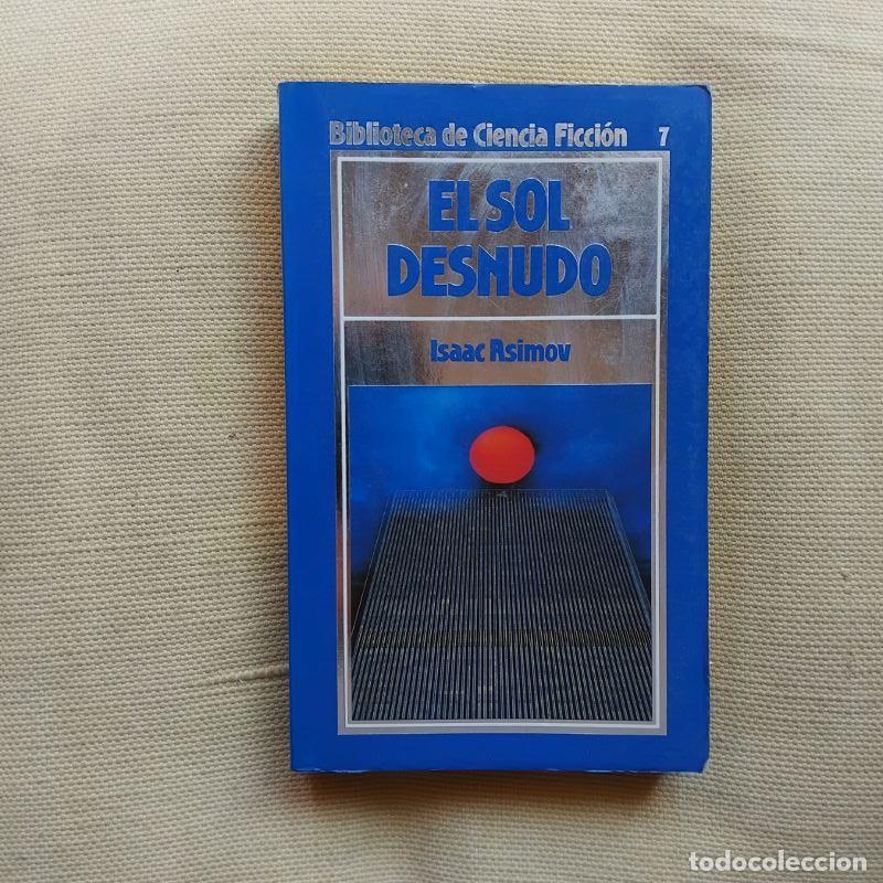 Libros: El sol desnudo - Isaac Asimov - Foto 1