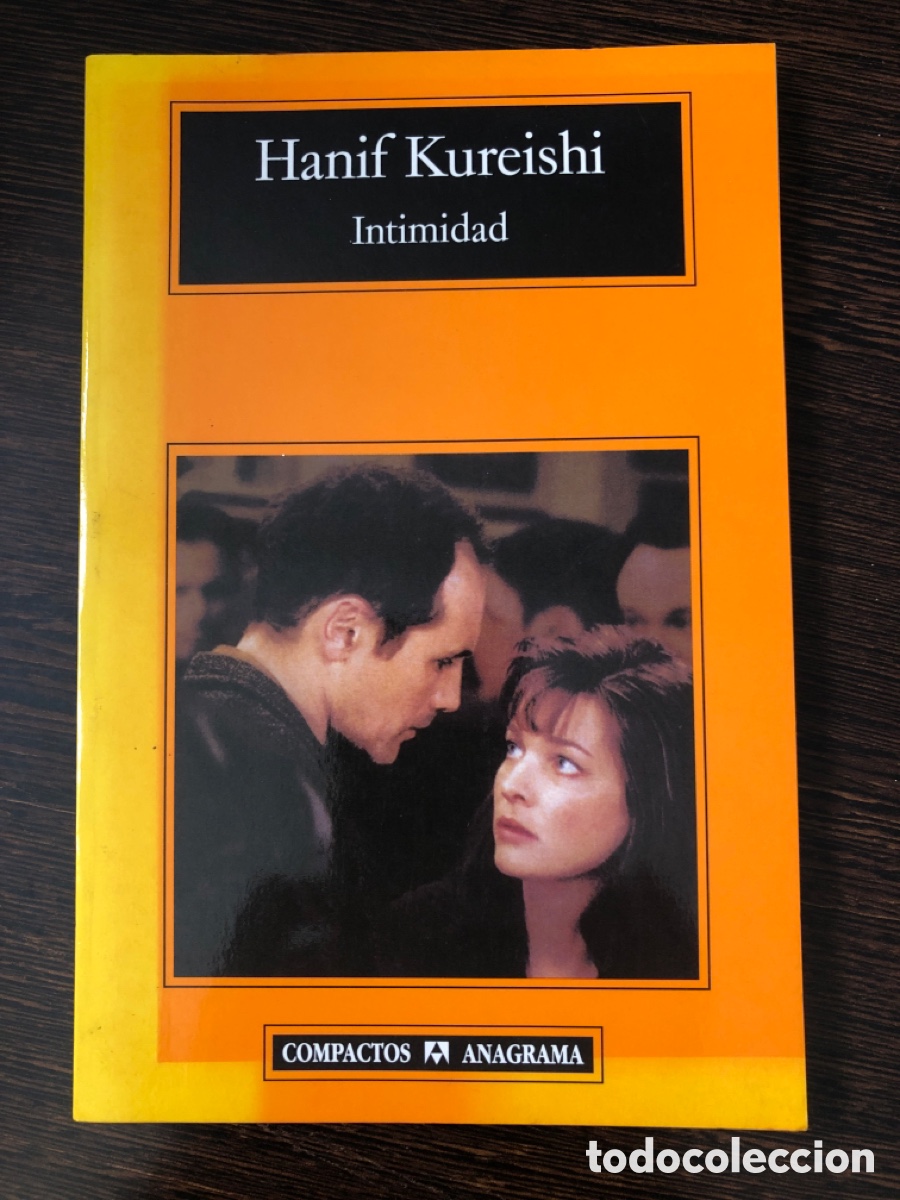 Libros: HANIF KUREISHI INTIMIDAD EDITORIAL COMPACTOS ANAGRAMA