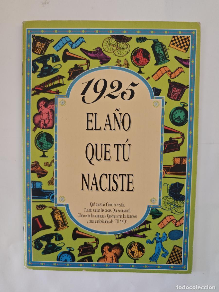 Libros: 1925 El a&ntilde;o que t&uacute; naciste - tdk432 - Foto 1