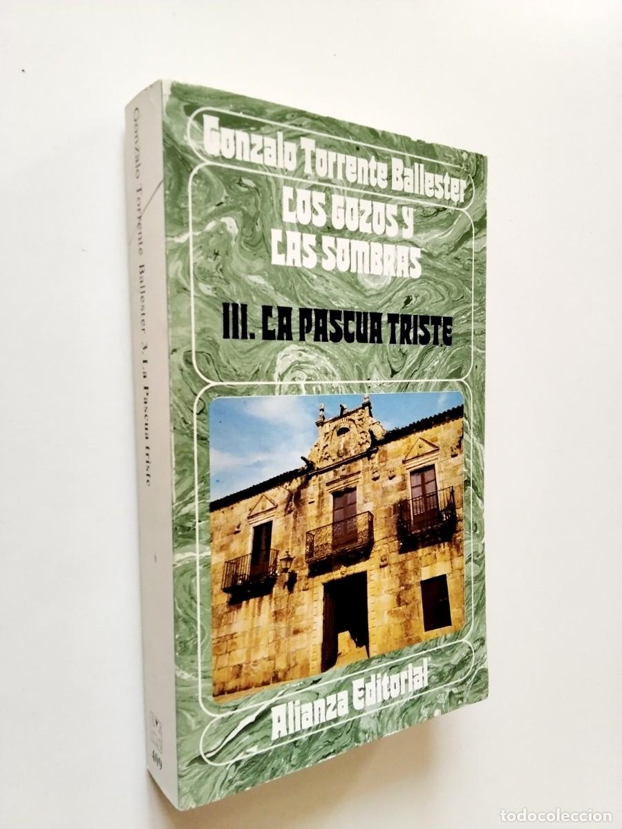 Libros: Gonzalo Torrente Ballester - Los gozos y las sombras. III. La pascua triste