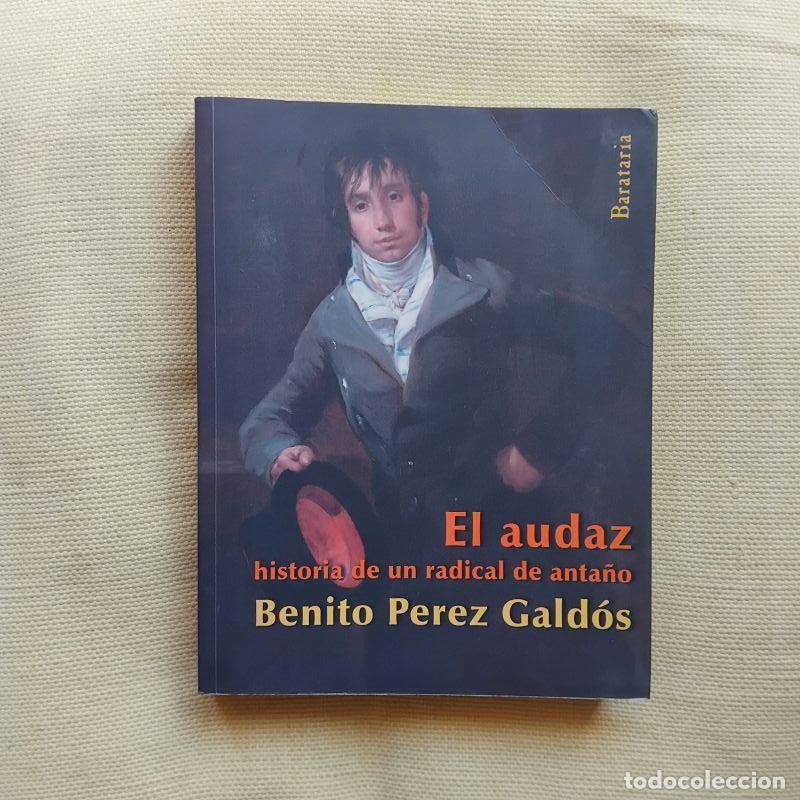 Livros em segunda m&atilde;o: El audaz. Historia de un radical de anta&ntilde;o - Benito P&eacute;rez Gald&oacute;s